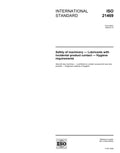 ISO 21469:2006, Safety of machinery - Lubricants with incidental product contact - Hygiene requirements