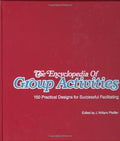 The Encyclopedia of Group Activities, Loose-Leaf Package: 150 Practical Designs for Successful Facilitating