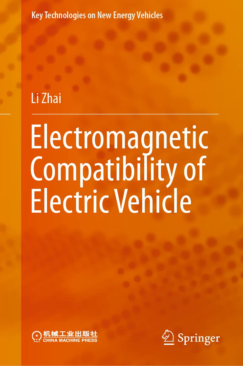 Electromagnetic Compatibility of Electric Vehicle (Key Technologies on New Energy Vehicles)