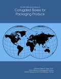 The 2027-2032 World Outlook for Corrugated Boxes for Packaging Produce