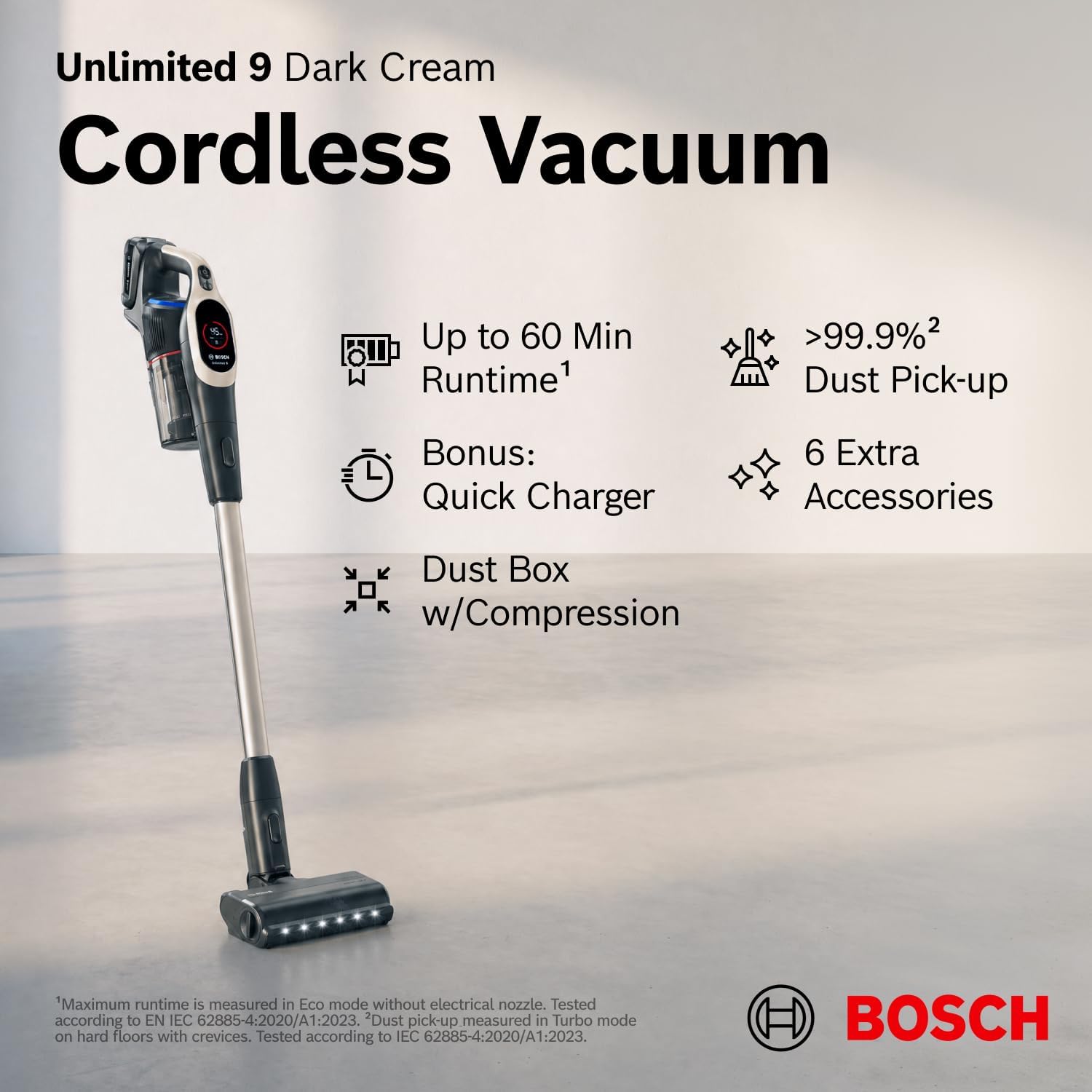 Bosch Unlimited 9 Cordless Stick Vacuum Cleaner - Up to 60 Min Battery, Fast Charger, Multi-Surface, Vacuums Pet Hair, Hard Floors and Carpets, HEPA Filter, 6 Accessories, Dark Cream