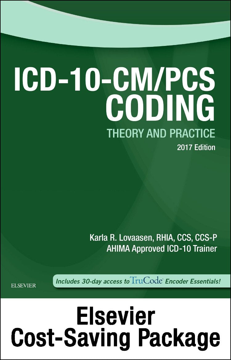 ICD-10-CM/PCS Coding Theory and Practice, 2017 Edition – Text and Workbook Package