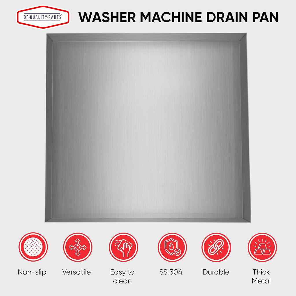 DR. Quality Heavy Duty Washer Machine Drain Pan — Stainless Washer Tray with No Drain Hole, Designed for Spill Control, Floor Shielding, and Washer Hose Overflow Capture, 32inx30inx2.5in, 1-PC