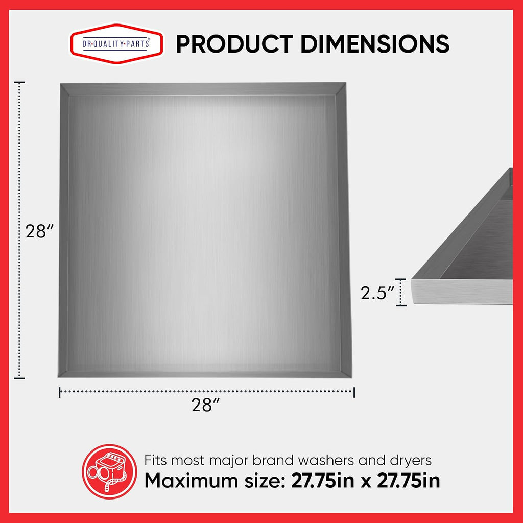 DR. Quality Heavy Duty Washer Machine Drain Pan — Washing Machine Drip Tray for Floor Spill Containment, Hose Overflow Capture, and Drainage Safety Under Washer or Dryer Unit, 28inx28inx2.5in, 1-PC