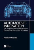 Automotive Innovation: The Science and Engineering behind Cutting-Edge Automotive Technology (Ground Vehicle Engineering)